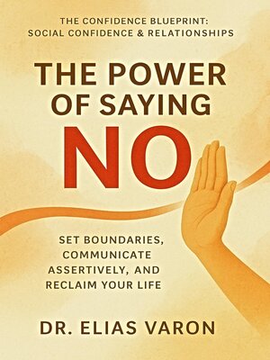cover image of The Power of Saying No